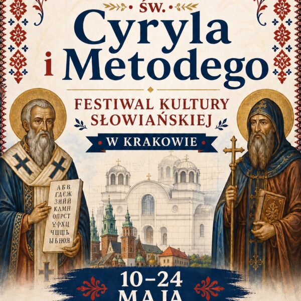 Dni Świętych Cyryla i&nbsp;Metodego – Festiwal Kultury Słowiańskiej w&nbsp;Krakowie 2026